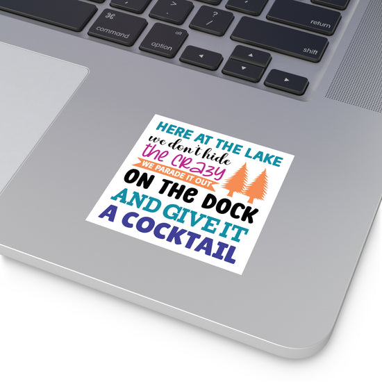 Here At The Lake Square Sticker