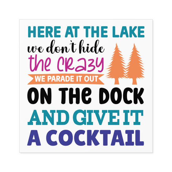 Here At The Lake Square Sticker