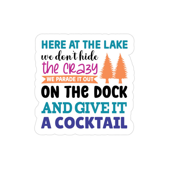 Here At The Lake Transparent Stickers
