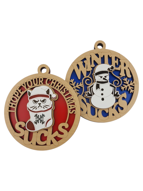Hope Your Christmas Sucks Ornament